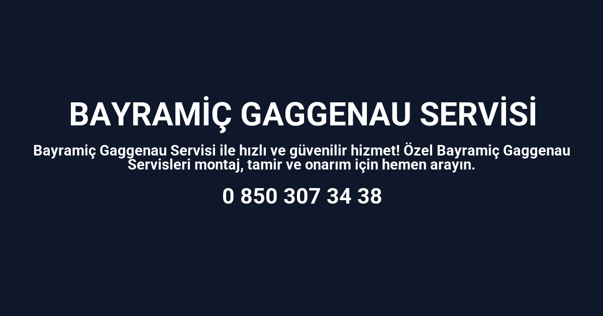 Bayramiç Gaggenau Servisi